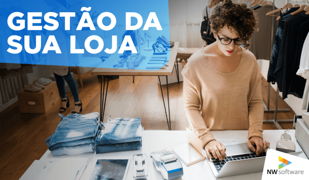 Como realizar a gestão da sua loja